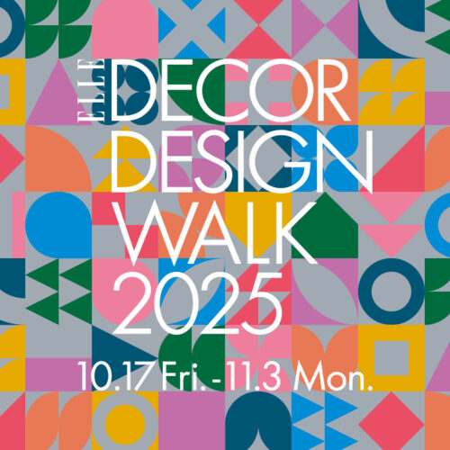 【ELLE DECOR DESIGN WALK 2025】